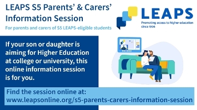 LEAPS S5 PARENT/CARER INFORMATION SESSION